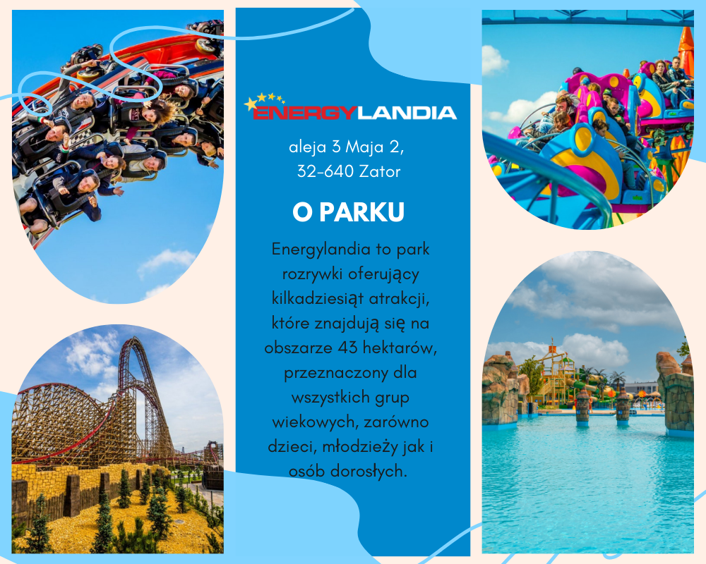 Energylandia – Największy Park Rozrywki w Polsce Energylandia informacje o parku rozrywki